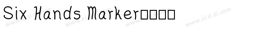 Six Hands Marker字体转换